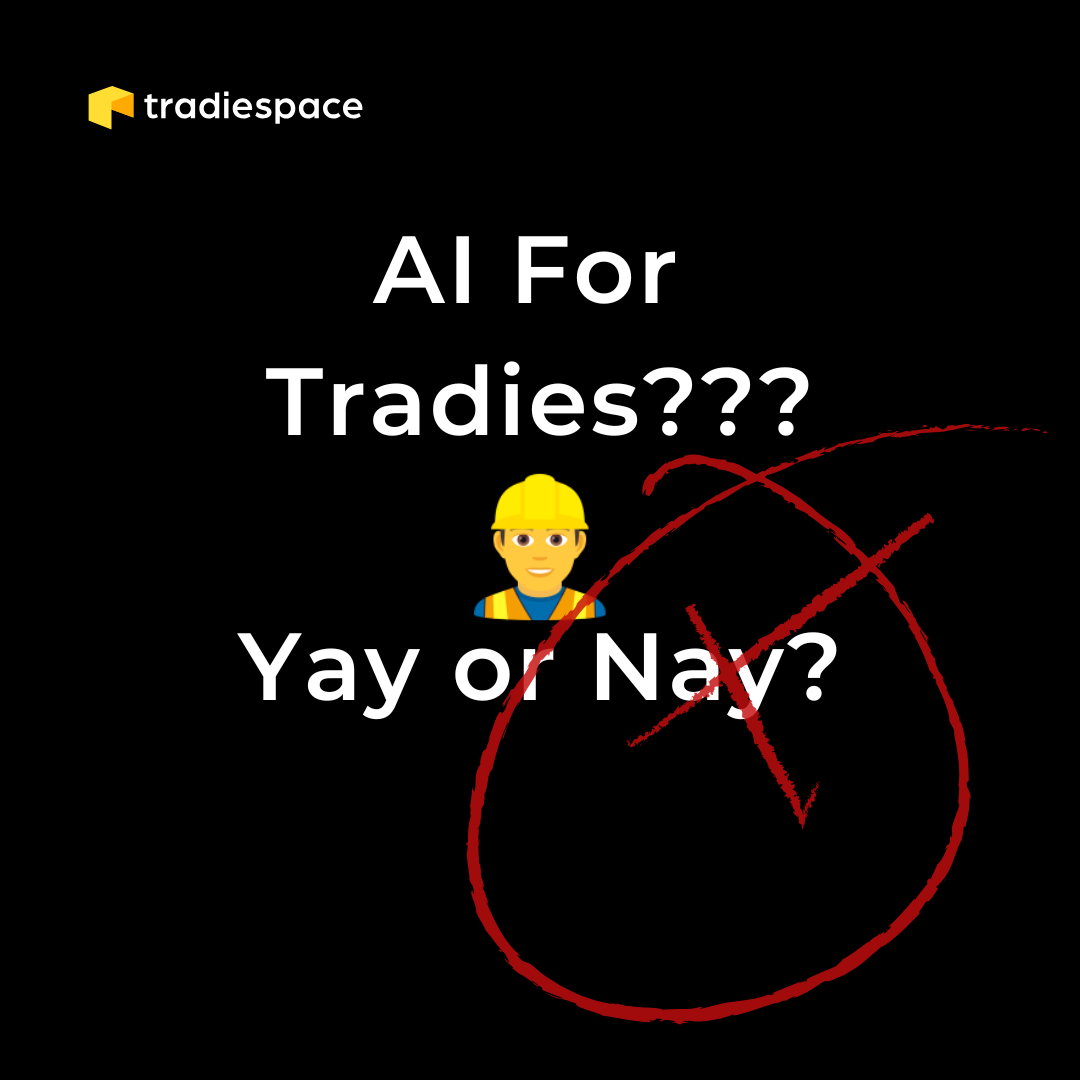 AI Tools for Tradies: The Future of Trades or Just Hype?