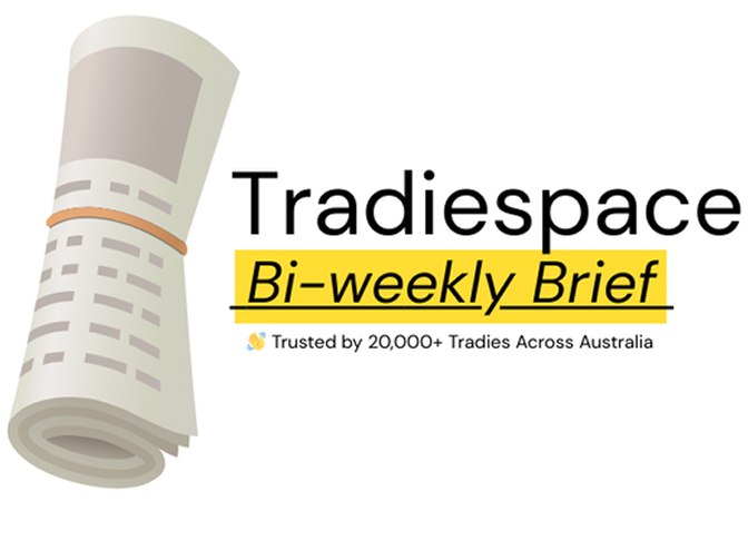 Tradiespace Bi-Weekly Brief